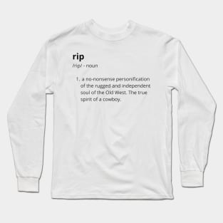 Rip definition Long Sleeve T-Shirt